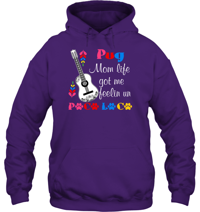 Pug Mom Life Got Me Feeling T Shirts