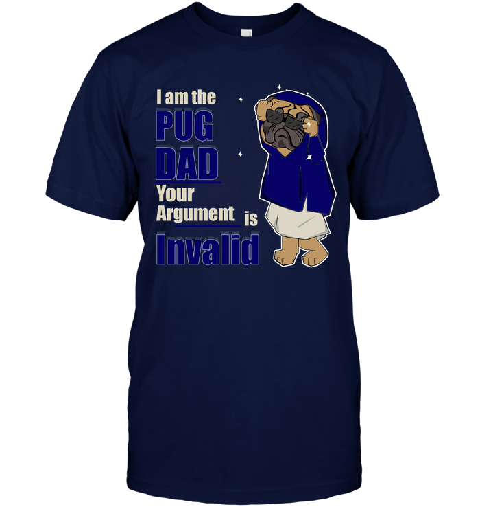 I Am The Pug Dad T Shirts
