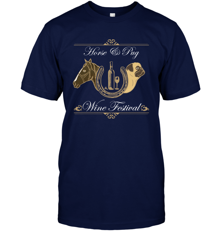 Horse And Pug - Wine Festival T Shirts