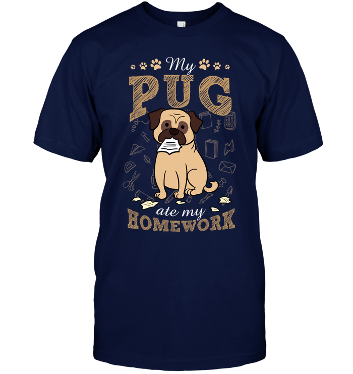 My Pug Ate My Homework T Shirts