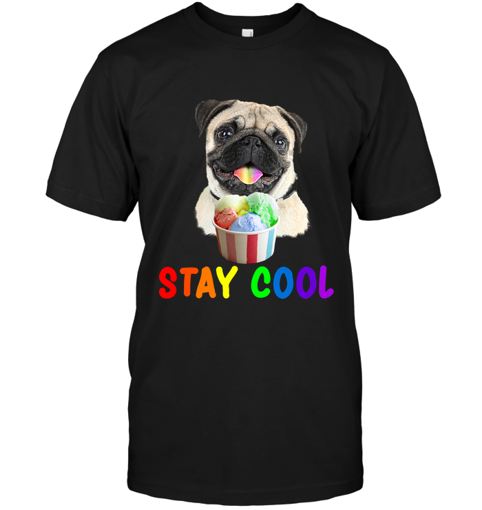 Pug - Stay Cool T Shirts