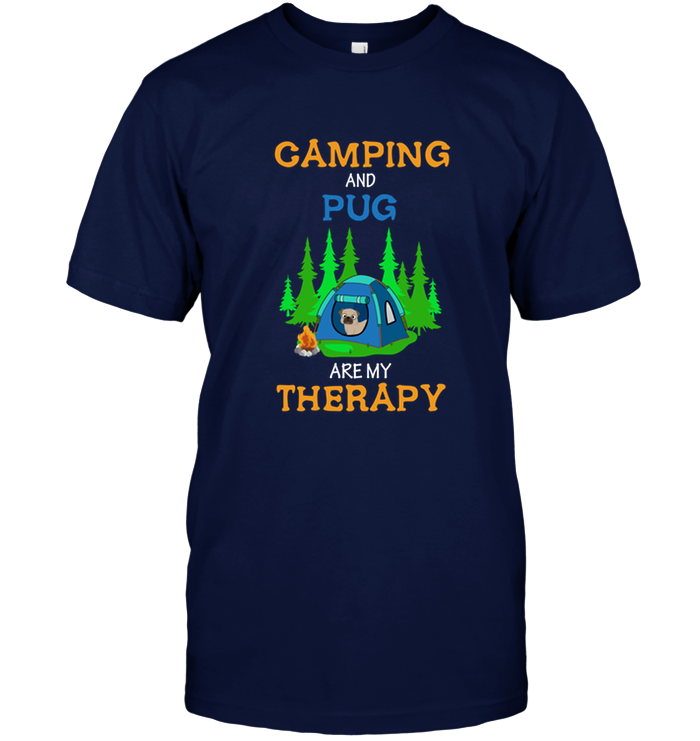Camping And Pug Are My Therapy T Shirts