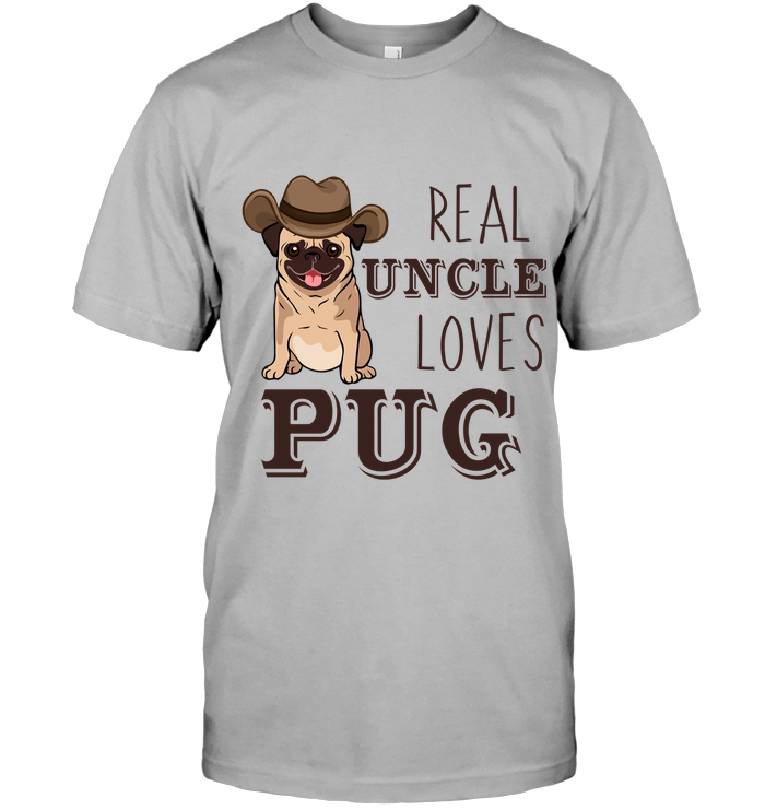 Real Uncle Loves Pug T Shirts