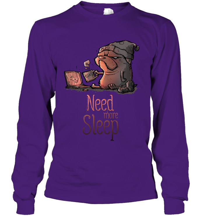 Pug - Need More Sleep T Shirts Ver2
