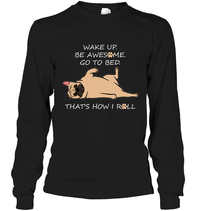 That's How I Roll Pug T Shirts