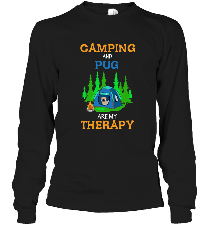 Camping And Pug Are My Therapy T Shirts