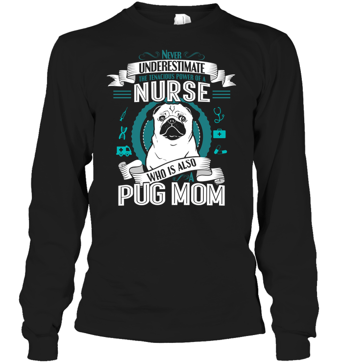 Pug Nurse Mom T Shirts