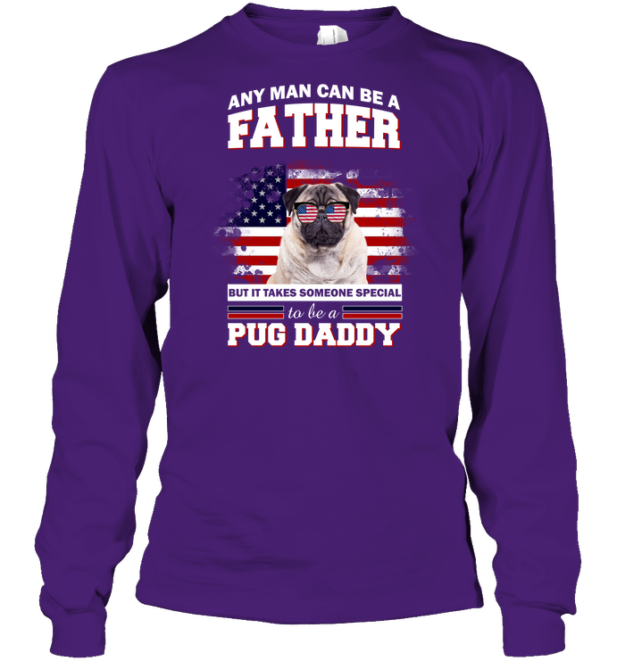 It Takes Someone Special To Be A Pug Daddy With American Flag T Shirts