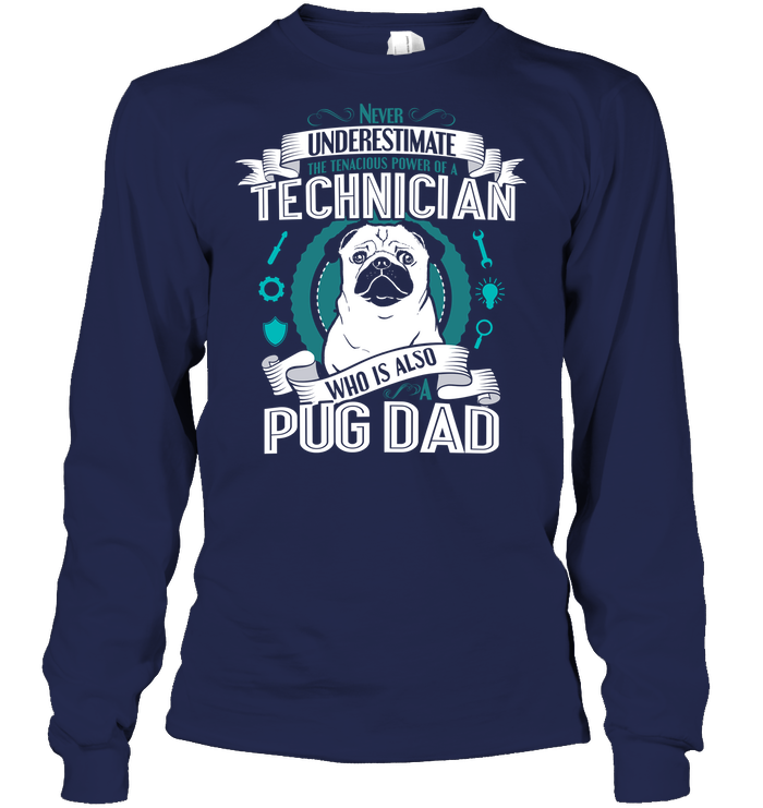 Pug Technician Dad T Shirts