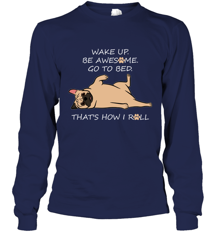 That's How I Roll Pug T Shirts