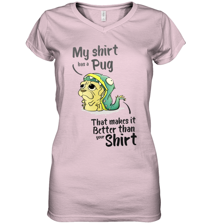 My Shirt Has A Pug T Shirts