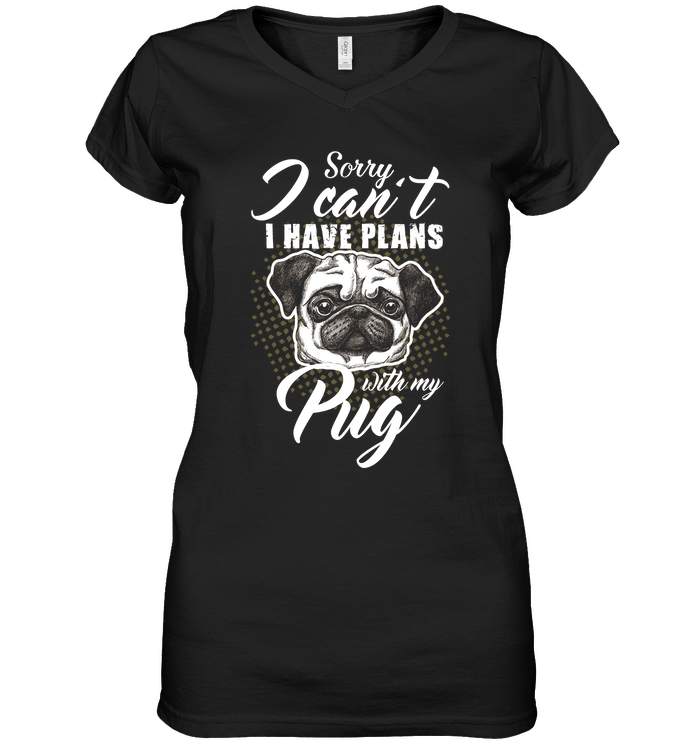 I Have Plans With My Pug T Shirts