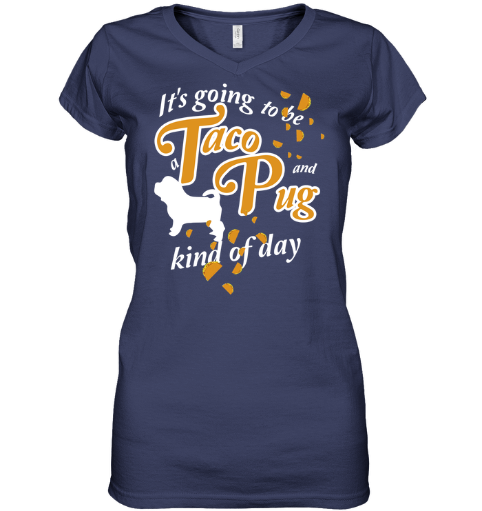 Taco And Pug Kind Of Day T Shirts