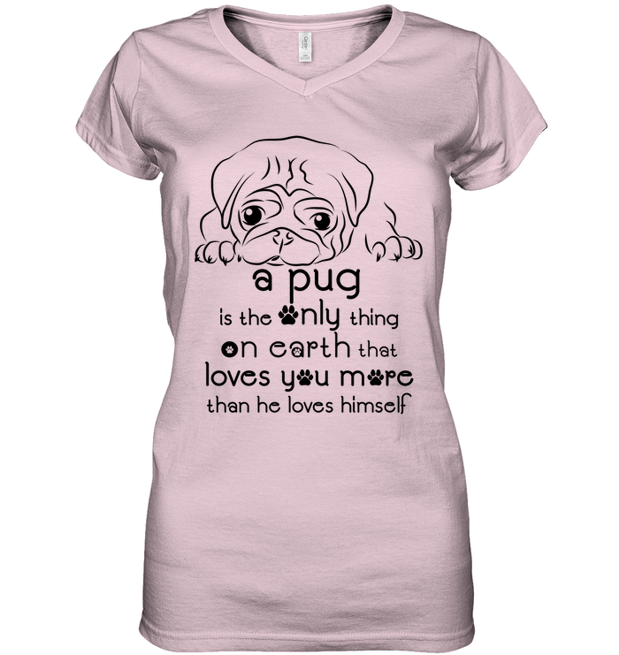 A Pug Loves You More Than He Loves Himself T Shirts