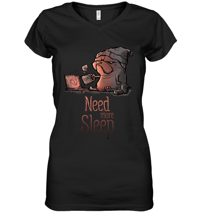 Pug - Need More Sleep T Shirts Ver2