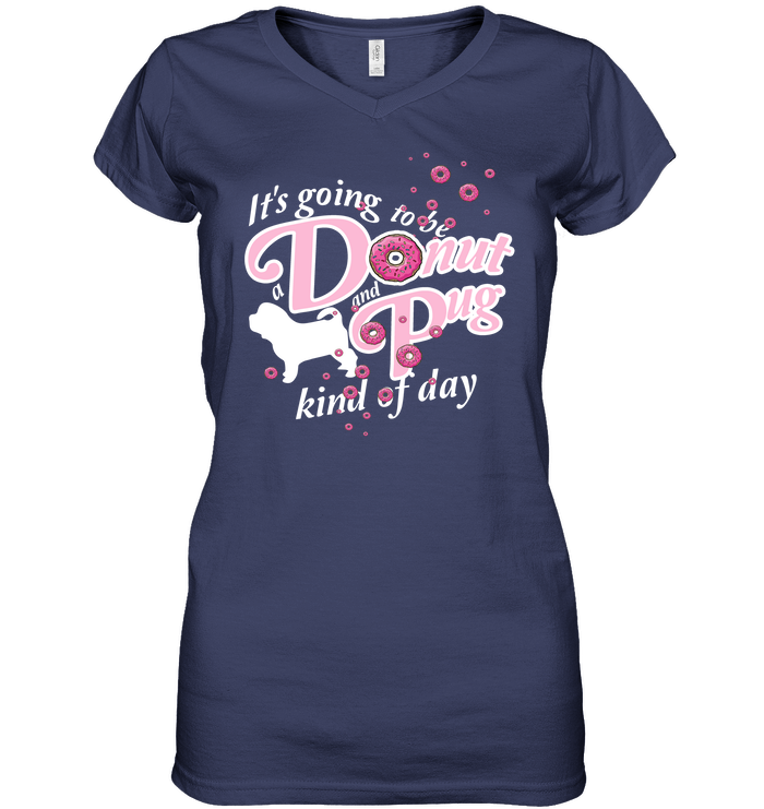 A Donut And Pug Kind Of Day T Shirts