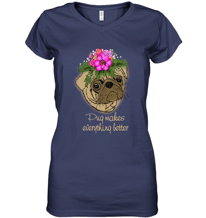 Pug Makes Everything Better T Shirts