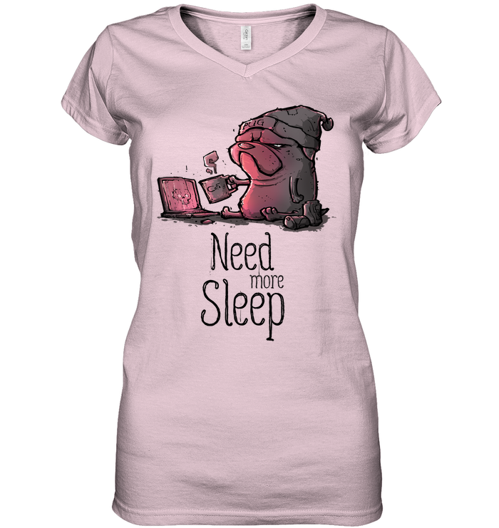 Pug - Need More Sleep T Shirts Ver3