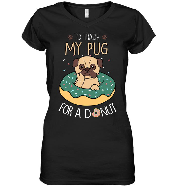 I'd Trade My Pug T Shirts