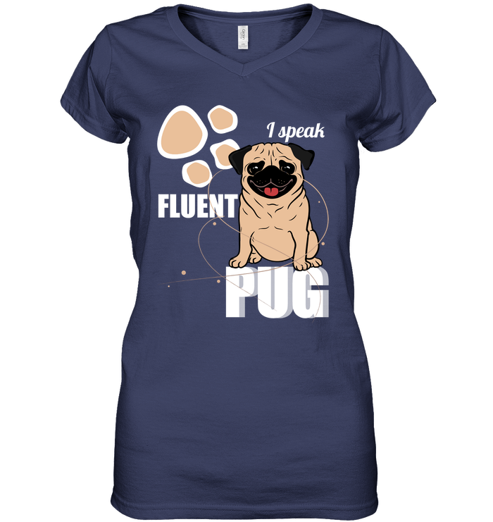 I Speak Fluent Pug T Shirts
