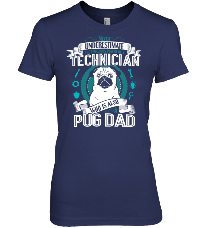 Pug Technician Dad T Shirts