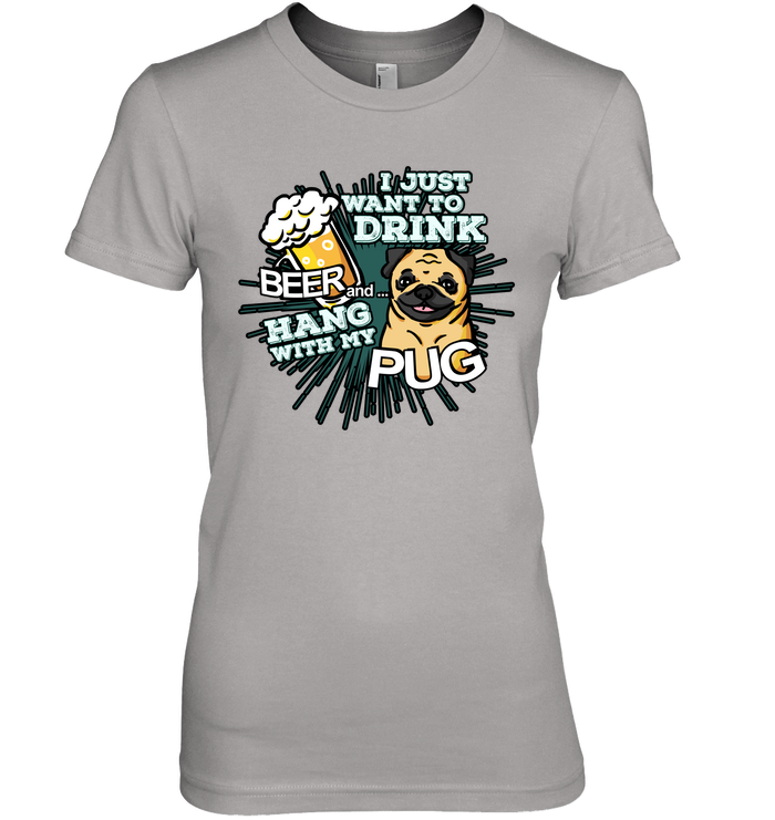 I Just Want To Drink Beer Pug T Shirts