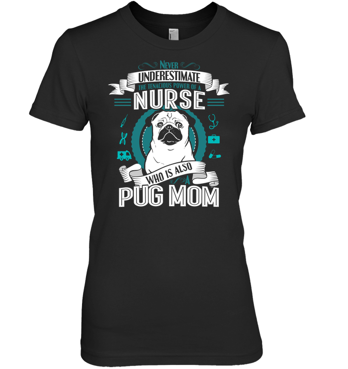 Pug Nurse Mom T Shirts