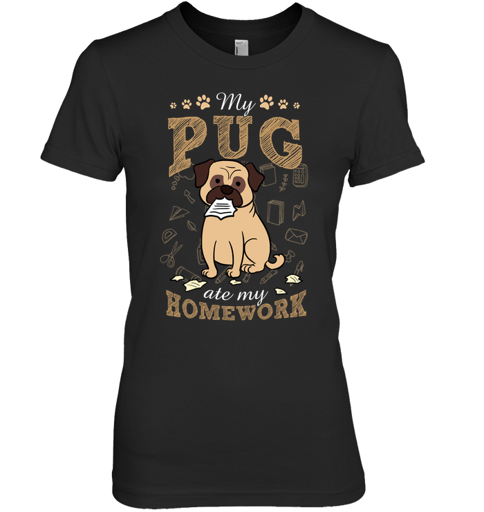 My Pug Ate My Homework T Shirts