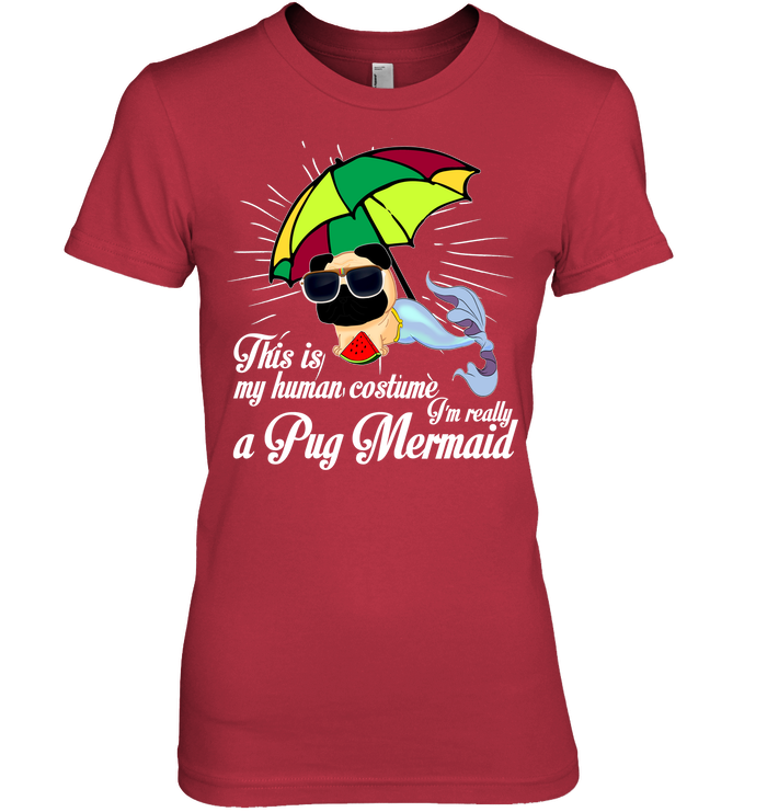 I’m Really A Pug Mermaid T Shirts