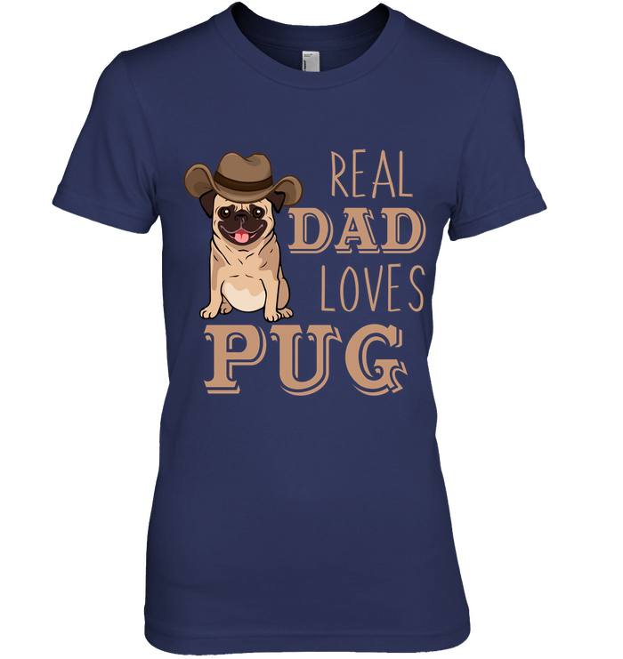 Real Dad Loves Pug T Shirts
