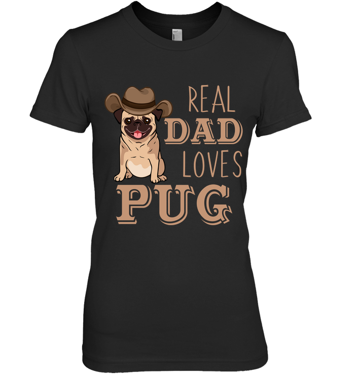 Real Dad Loves Pug T Shirts