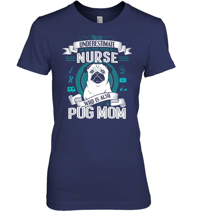 Pug Nurse Mom T Shirts