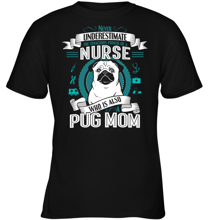 Pug Nurse Mom T Shirts