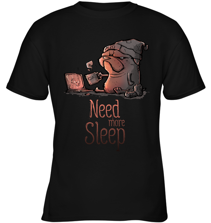 Pug - Need More Sleep T Shirts Ver2