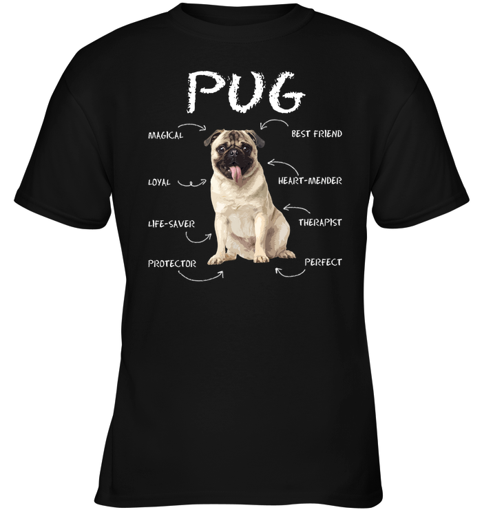 Pug - Magical Loyal Life Saver T Shirts