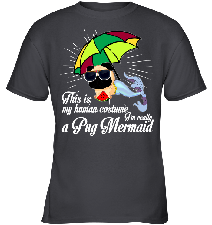 I’m Really A Pug Mermaid T Shirts