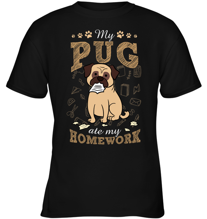 My Pug Ate My Homework T Shirts