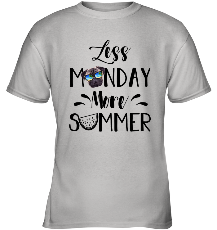 Pug - Less Monday More Summer T Shirts