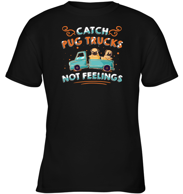 Catch Pug Trucks T Shirts