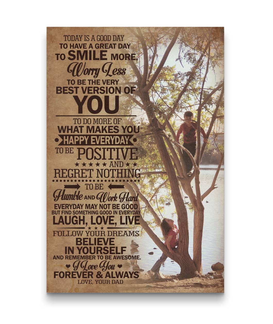 To Have A Great Day - Today Is A Good Day - Your Dad Canvas Print