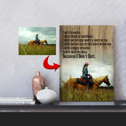 I Will Breathe - I Don't Quit Horse Girl Canvas Print