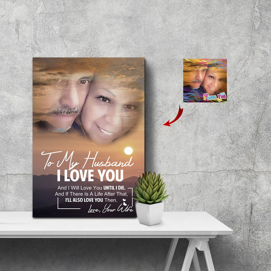 To My Wife - I Will Love Until I Die Orange Sunset Canvas Print