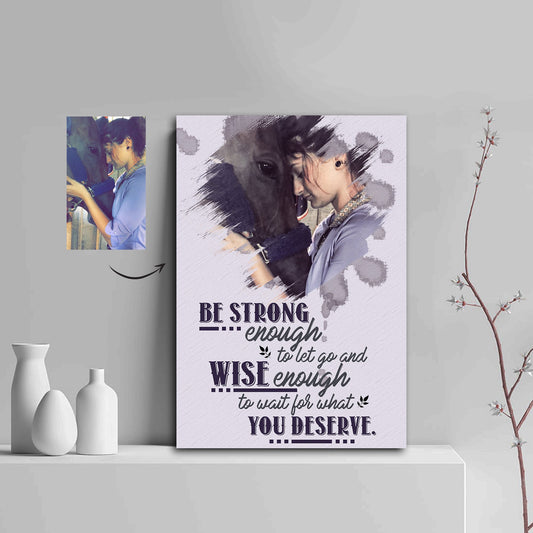 Wise Enough To Wait For What You Deserve Horse - Girl Love Horse Canvas Print