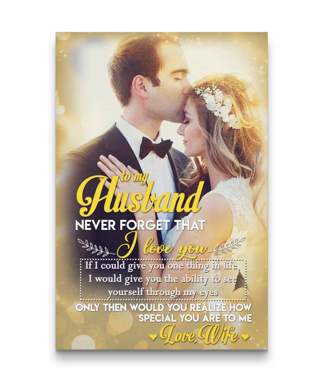 Never Forget That I Love You - To My Husband - Love - Wife Custom Canvas Print