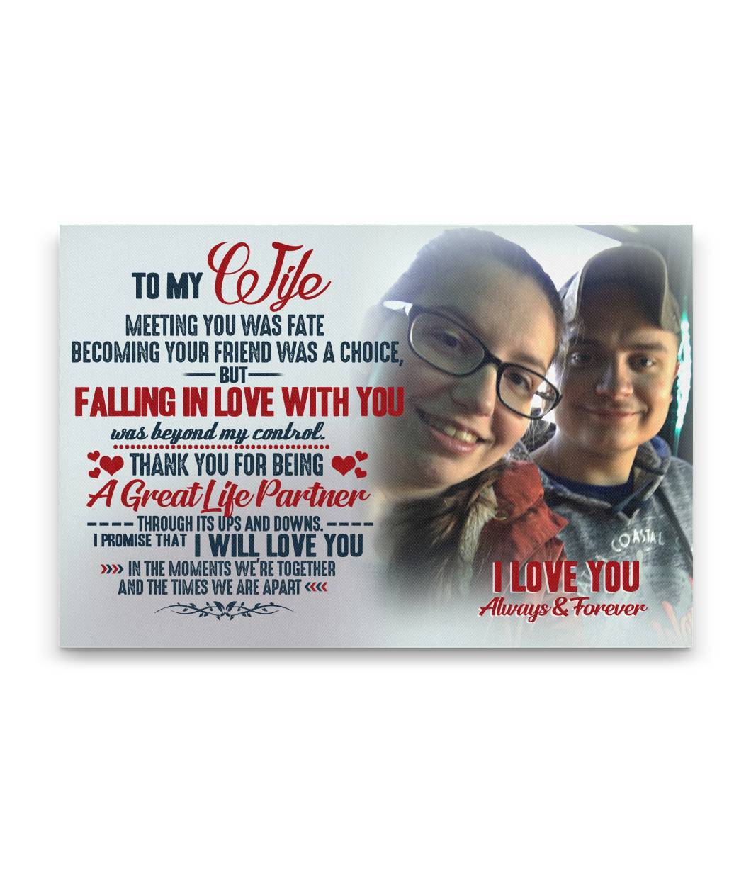 My Wife I Love You Always & Forever Custom Canvas Print