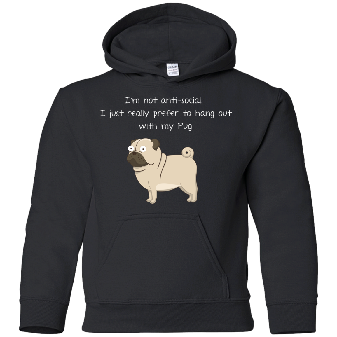 I'm Not Anti-Social Pug T Shirts