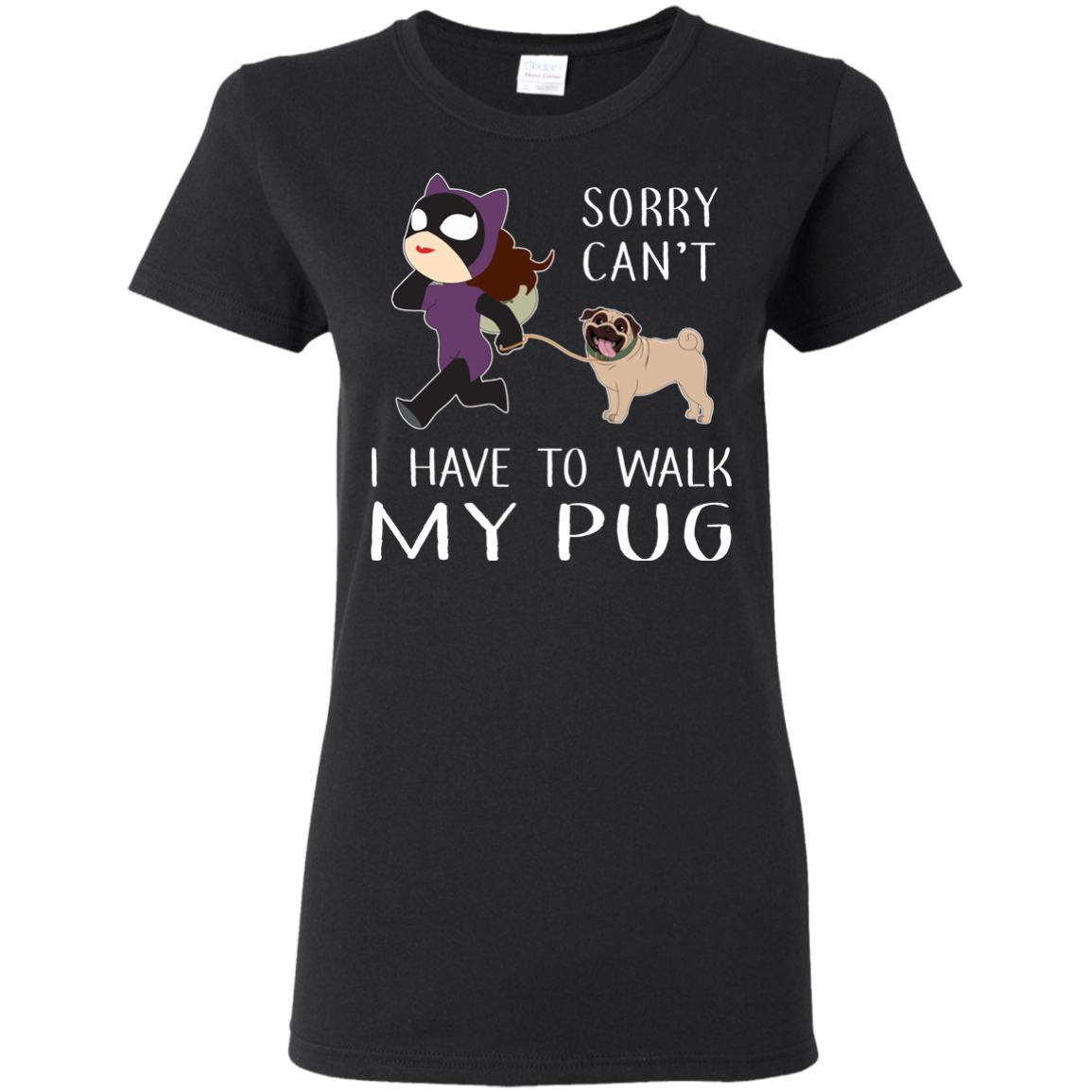 Funny Dog Pug T Shirt Sorry Cant' I Have To Walk My Pug T Shirts