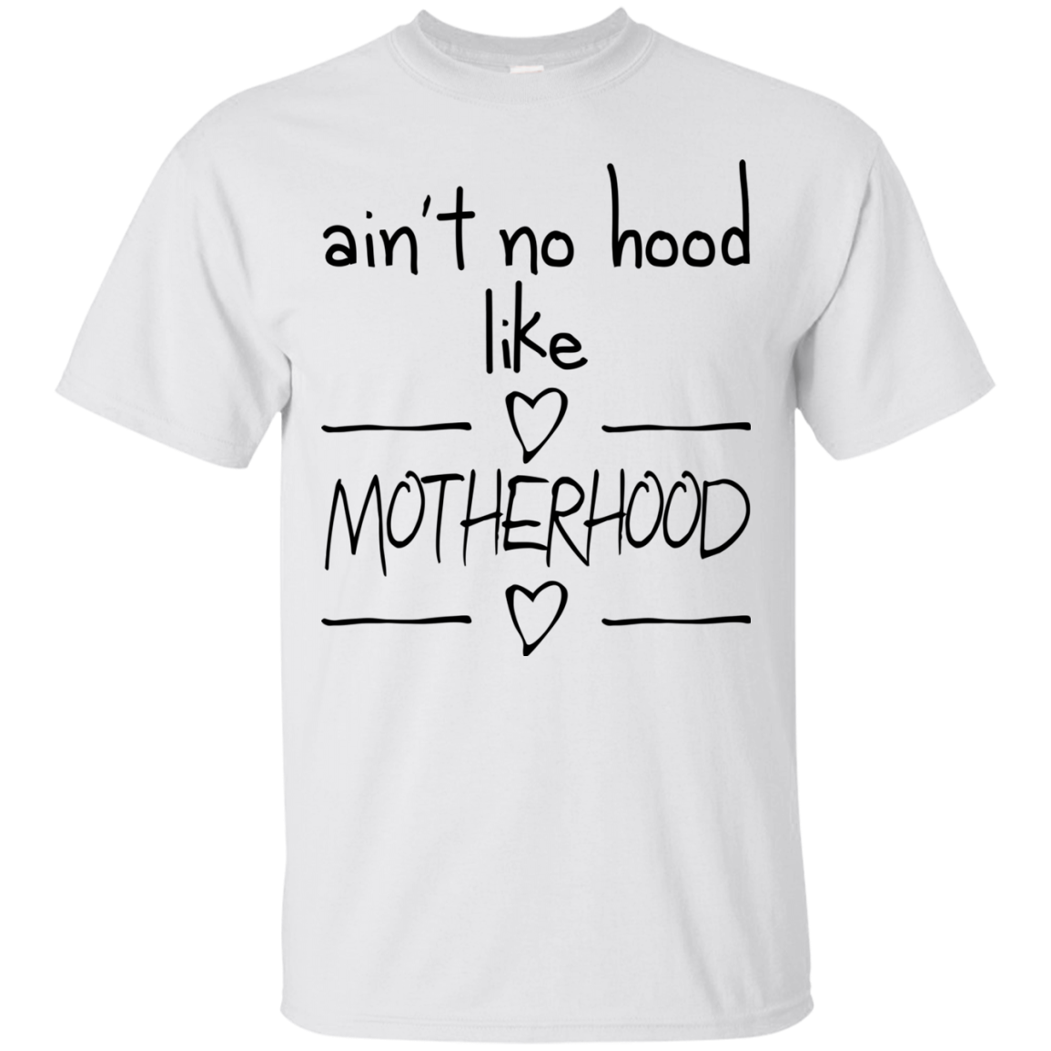Ain't No Hood Like Mother Hood T Shirts V3