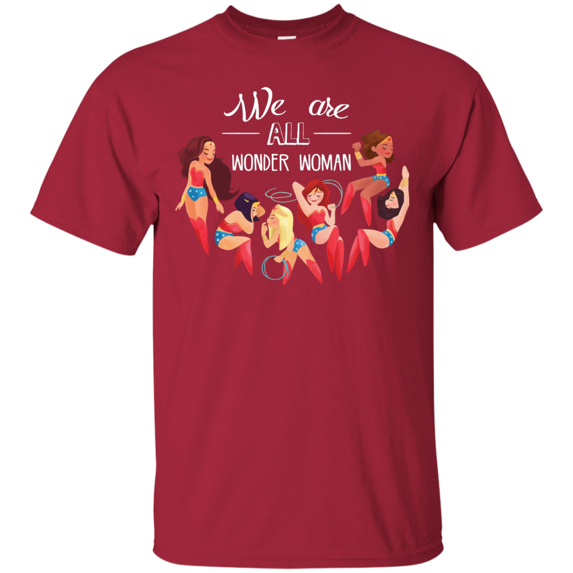 We Are All Wonder Women T Shirts