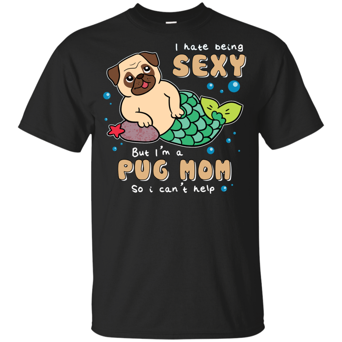 I'm A Pug Mom T Shirts